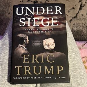 Under Siege by Eric Trump Hardcover Book